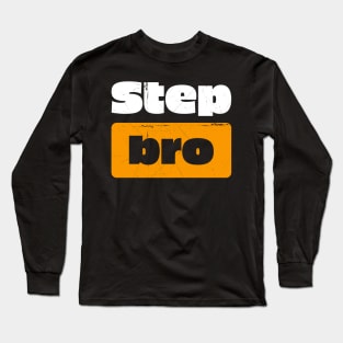 Funny Adult Step Bro Adult Official Vintage Long Sleeve T-Shirt